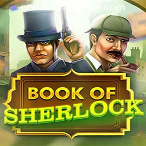 Unlock the Mysteries of 'BookOfSherlock' at Philucky Online Casino