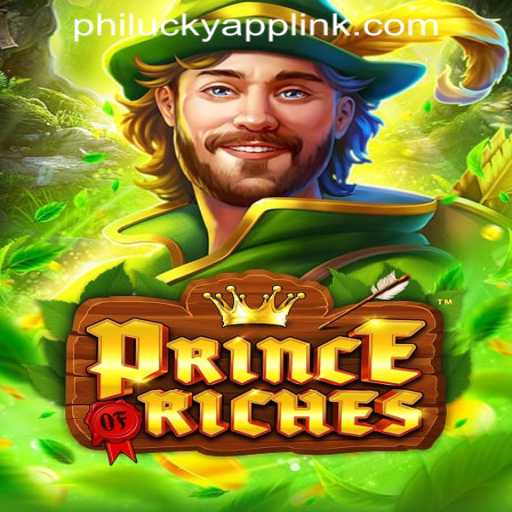 Discover the Exciting World of PrinceOfRiches at Philucky Online Casino