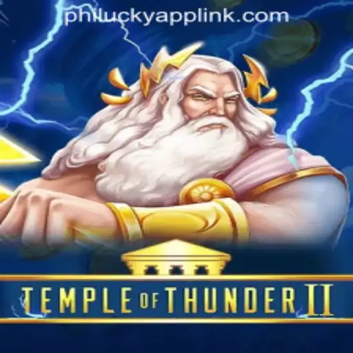 Discover the Thrills of TempleofThunderII and Unlock Your Fortune at Philucky Online Casino